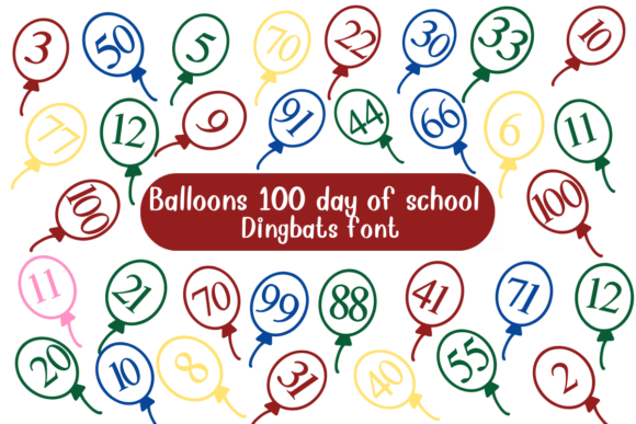 Balloons 100 Days of School Dingbat Font: A Colorful Way to Celebrate Milestones