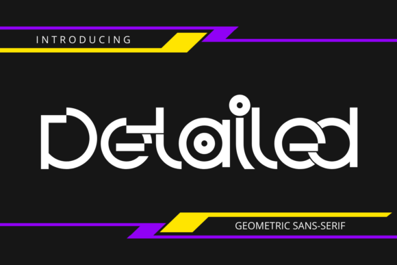 Detailed Font: A Geometric Sans-Serif with Real Character