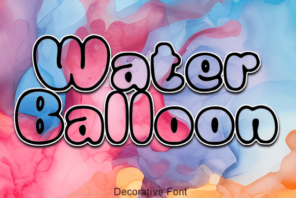 Water Balloon Font: Playful Typography That Sparks Joy