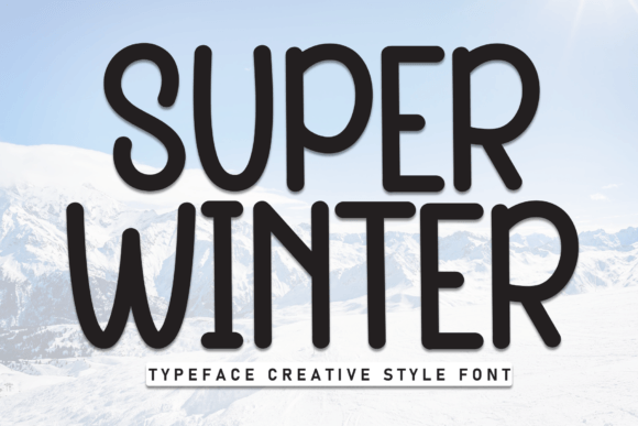 Why Super Winter Font Brings Warmth and Personality to Modern Design